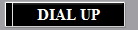 Dial Up
